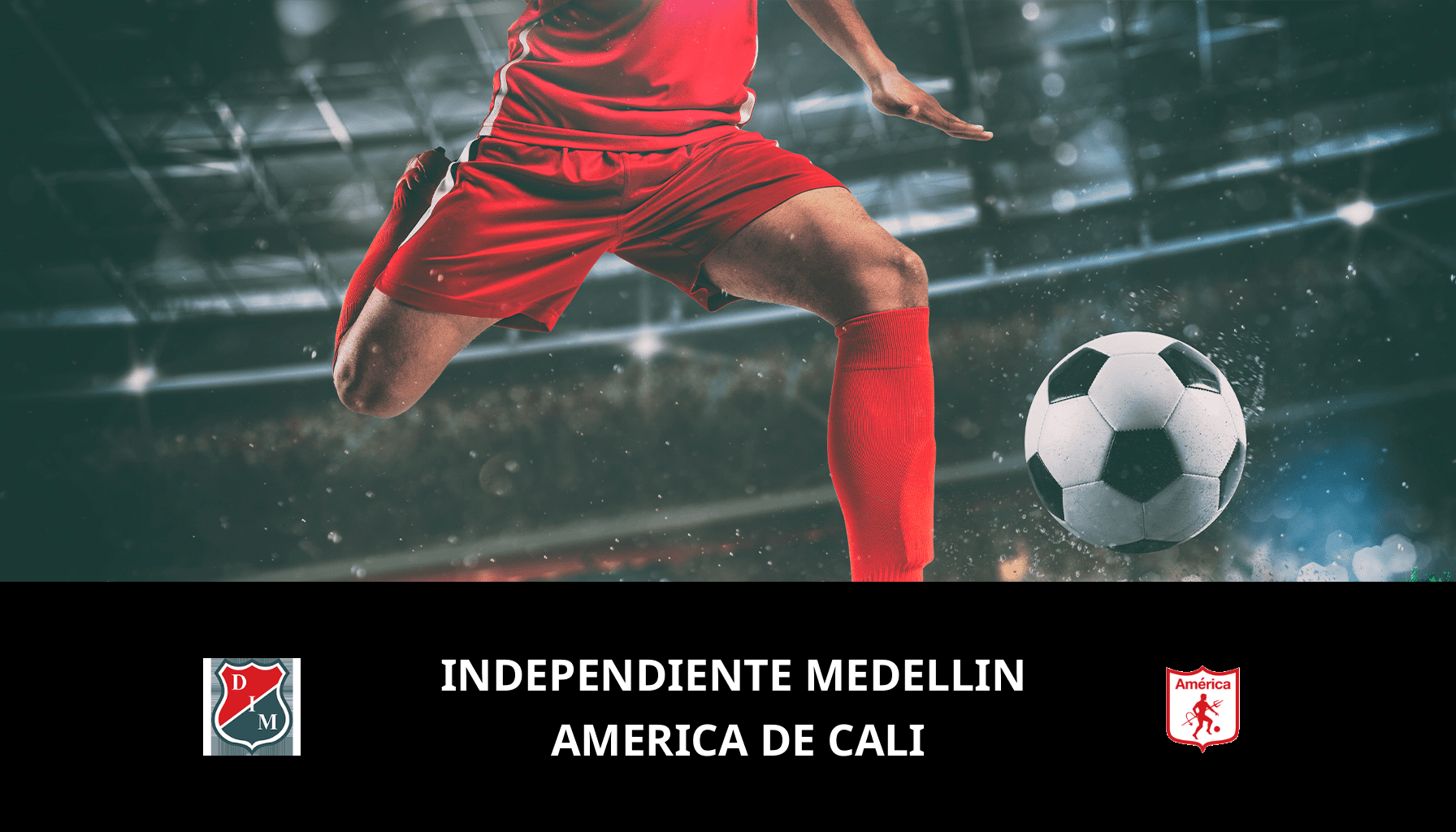 Prediction for Independiente Medellin VS America de Cali on 06/12/2023 Analysis of the match